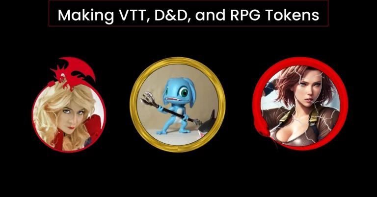 Making VTT, D&D, and RPG Tokens: Practical Guide